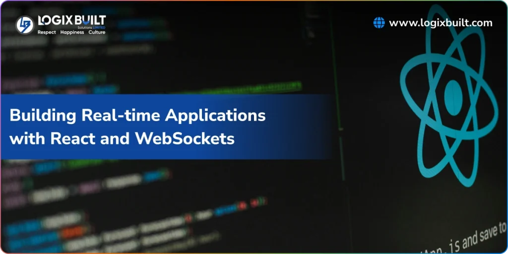 Building Real-time Applications with React and WebSockets