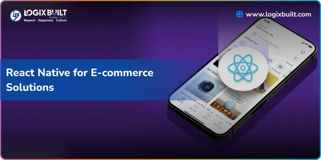 React Native for E-commerce Solutions