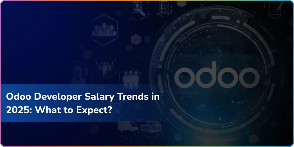 odoo developer salary trends in 2025