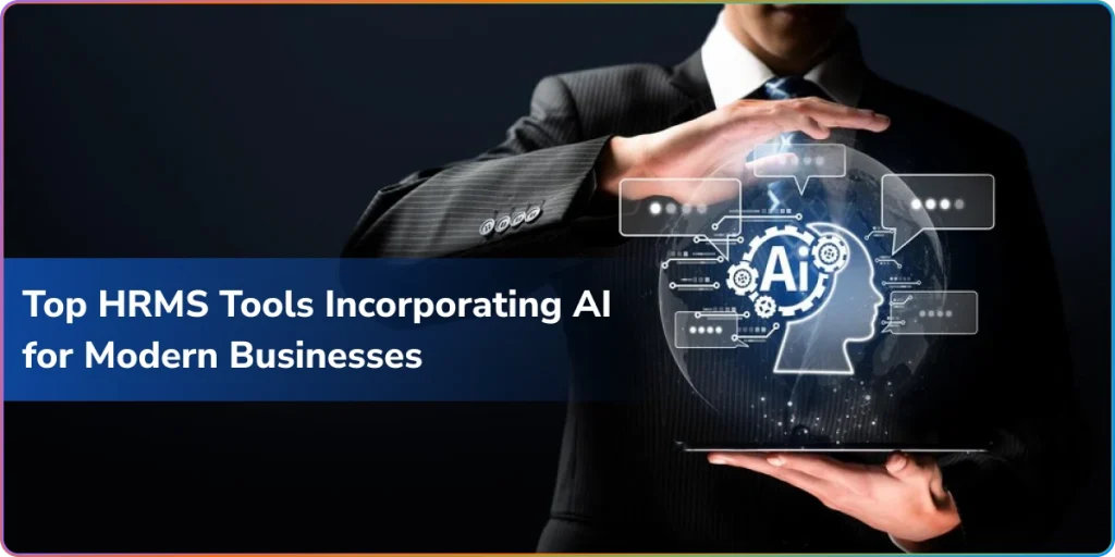 top hrms tools incorporating ai for modern businesses