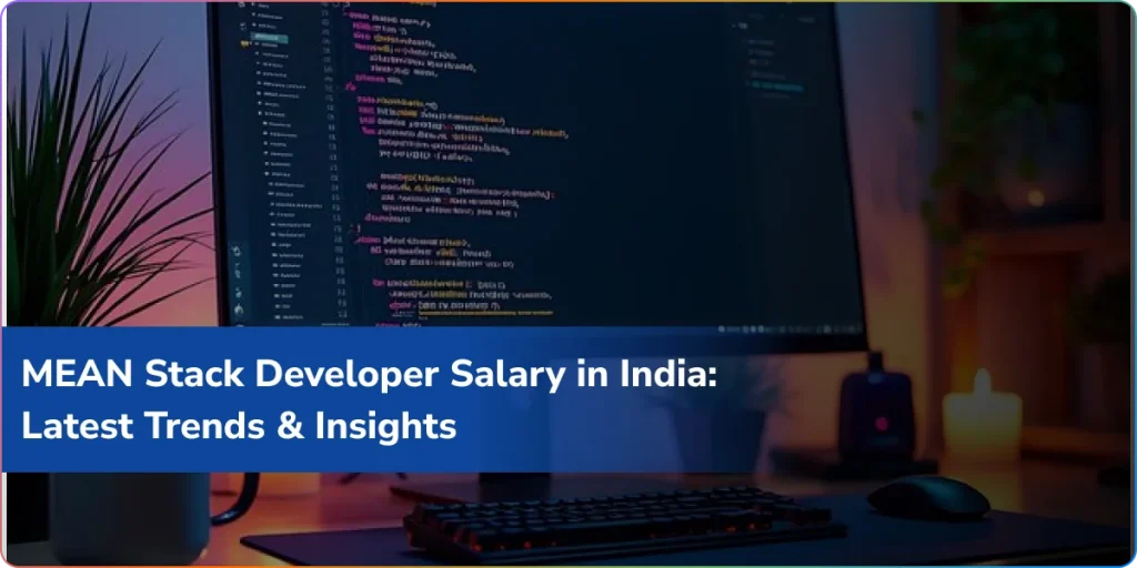 Mean Stack Developer Salary in India