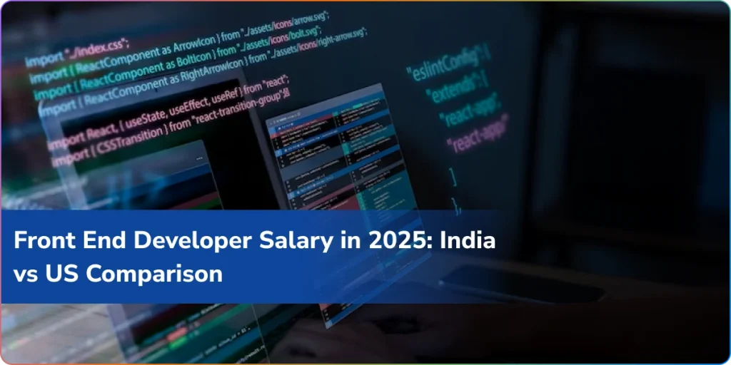 front end developer salary in 2025 india vs usa comparison