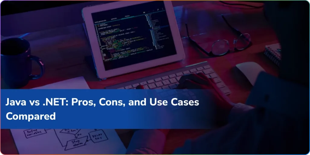 java vs dotnet pros cons and use cases compared