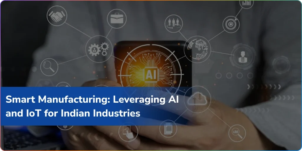 Smart-Manufacturing-Leveraging-AI-and-IoT