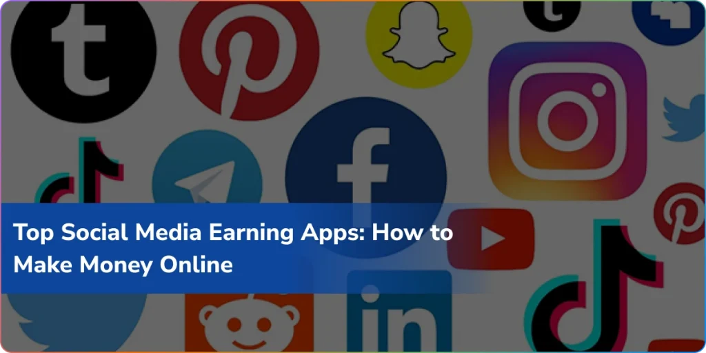 Top-Social-Media-Earning-Apps