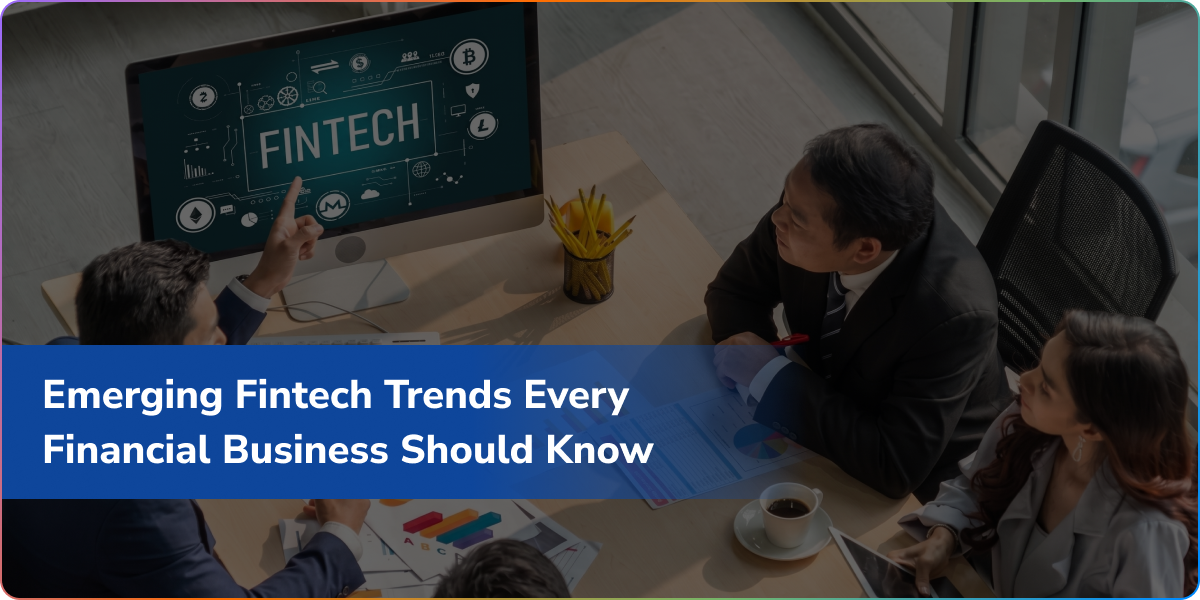 Key Fintech Trends Shaping the Future of Financial Services
