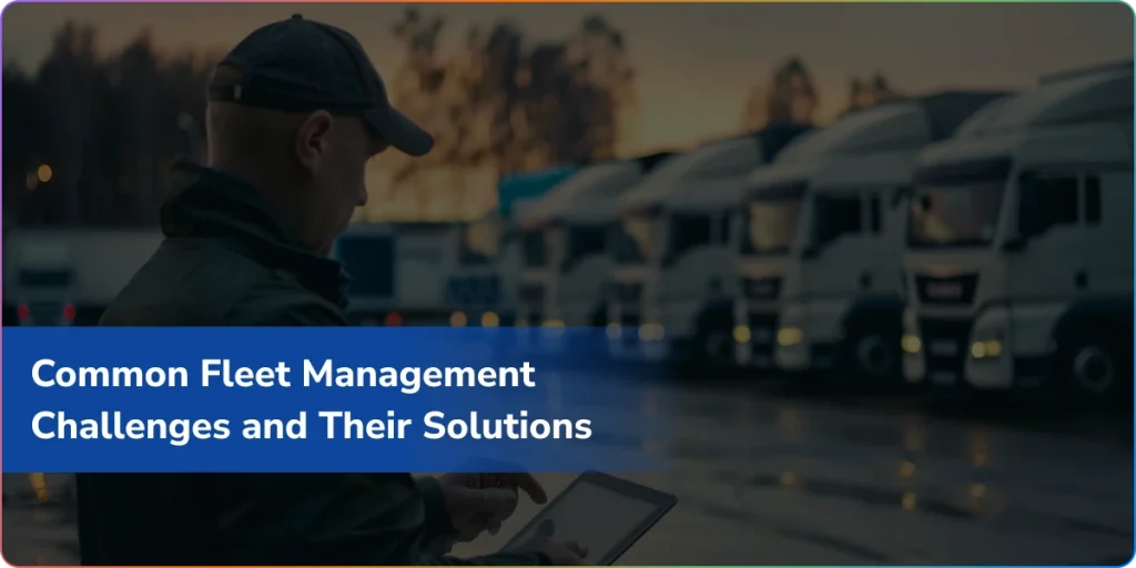 Fleet Management Challenges