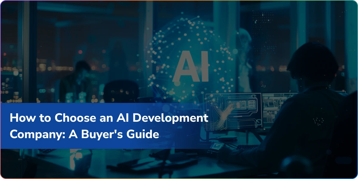 https://blog.logixbuilt.com/wp-content/uploads/2026/08/how-to-choose-an-ai-development-company.webp